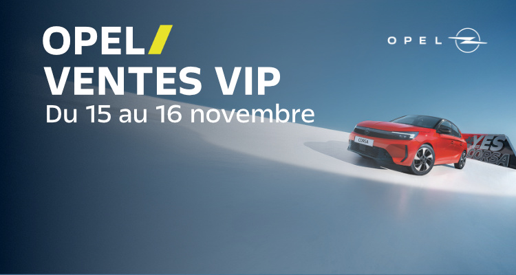 Ventes VIP OPEL